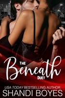 Beneath: Two Book Boxset B09TRFRV3P Book Cover