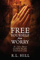 Free Yourself from Worry 1432754149 Book Cover