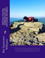 Reflections Through an Inverse World: Walk with Me Through My Four Months, Two Weeks, and Five Days of Thru-Hiking the Appalachian Trail. 31 Years of Life, 4,354 Miles of Wisdom. Reflections Through M 1548932418 Book Cover