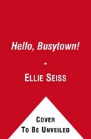 Hello, Busytown! 1442412747 Book Cover