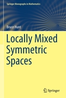 Locally Mixed Symmetric Spaces 3030698033 Book Cover