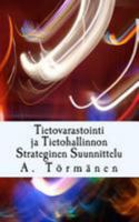 Tietovarastointi ja Tietohallinnon Strateginen Suunnittelu 1984922645 Book Cover