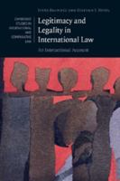 Legitimacy and Legality in International Law: An Interactional Account 0521706831 Book Cover
