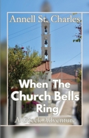 When the Church Bells Ring 1637778147 Book Cover