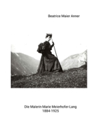 Die Malerin Marie Meierhofer-Lang 1884-1925 (German Edition) 1326779729 Book Cover