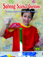 Solving Science Questions: A Book About The Scientific Process 1600447031 Book Cover