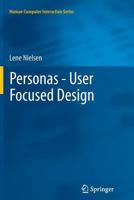 Personas - User Focused Design 1447159039 Book Cover