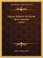 Augusti Barkowii De Davide Mevio Narratio (1856) 1168315786 Book Cover
