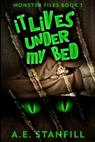 It Lives Under My Bed: Large Print Edition null Book Cover