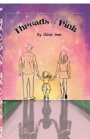 Threads of Pink: A Woman’s Journey Through Infertility to Motherhood B0GVKS161X Book Cover