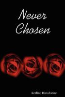 Never Chosen 0615177433 Book Cover