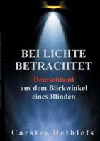 Bei Lichte Betrachtet (German Edition) 3749447411 Book Cover