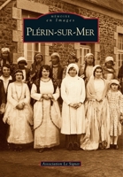 Plérin-sur-Mer (Mémoire En Images Locaux) (French Edition) 2813802573 Book Cover