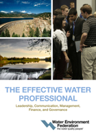 The Effective Water Professional: Leadership, Communication, Management, Finance, and Governance 1572783168 Book Cover