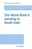 The World Bank's Lending in South Asia 0815733097 Book Cover