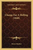 Change For A Shilling 1120173396 Book Cover