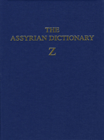 Assyrian Dictionary Volume 21 Z (Assyrian Dictionary of the Oriental Institute of the Univers) 0918986192 Book Cover