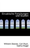 Etruskische Forschungen und Studien 3743607816 Book Cover