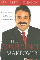 Confidence Makeover, The 0768402425 Book Cover