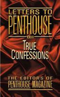 Letters to Penthouse 23: True Confessions 0446613088 Book Cover