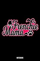 Frenchie Mama Notebook: Dog Dream Log Book I Dream Journal I Dream Recorder I Diary and Notebook for recording your Dreams I Track your Dreams lucid Dreams Nightmares I Gift for Dreamers I Dream Diary 169280507X Book Cover