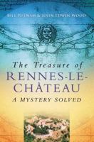 The Treasure of Rennes-le-Chateau: A Mystery Solved 0750930810 Book Cover