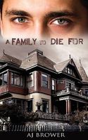 A Family to Die for 1601546122 Book Cover
