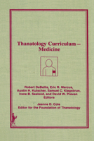 Thanatology Curriculum: Medicine 0866567380 Book Cover