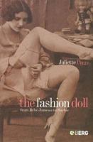 The Fashion Doll: From Bebe Jumeau to Barbie 1859737439 Book Cover