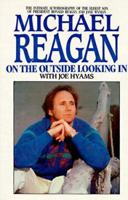 Michael Reagan: On the Outside Looking in 0821723928 Book Cover