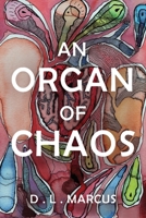 An Organ of Chaos 1925842436 Book Cover