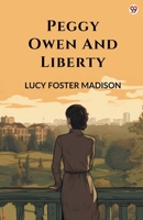 Peggy Owen And Liberty 937113612X Book Cover