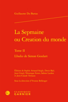 La Sepmaine Ou Creation Du Monde. Tome II: L'Indice de Simon Goulart (French Edition) 2406164713 Book Cover
