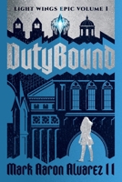 Dutybound 1953865100 Book Cover