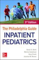 The Philadelphia Guide: Inpatient Pediatrics, 3rd Edition 126011788X Book Cover