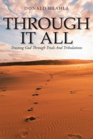 Through It All: Trusting God through Trials and Tribulations 1098042042 Book Cover