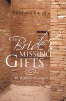 The Bride’S Missing Gifts: Apostles and Prophets 1475948506 Book Cover