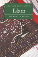 A Popular Dictionary of Islam 0844204226 Book Cover