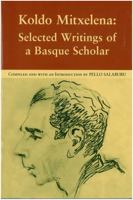 Koldo Mitxelena: Selected Writings of a Basque Scholar 1877802808 Book Cover