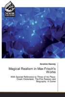 Magical Realism in Max Frisch's Works 6202357797 Book Cover