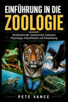 EINFÜHRUNG IN DIE ZOOLOGIE: Verständnis der Tierdiversität, Anatomie, Physiologie, Klassifikation und Entwicklung (German Edition) B0HB9GCV75 Book Cover