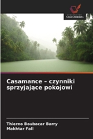 Casamance - czynniki sprzyjajace pokojowi (Polish Edition) 6630147162 Book Cover
