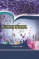 Open Access E-Resources in Chemistry: An Evaluation 0359195016 Book Cover