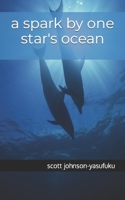 a spark by one star's ocean B09DN32R5S Book Cover