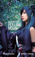 Beneath The Hollow Moon 3734549426 Book Cover
