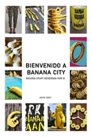 Bienvenido a Banana City: Banana Stuff generada por IA B0BR234KCJ Book Cover