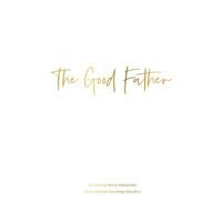 The Good Father 1545648948 Book Cover