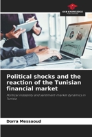Political shocks and the reaction of the Tunisian financial market 6209728979 Book Cover