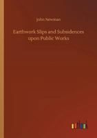 Earthwork Slips and Subsidences Upon Public Works 9354547737 Book Cover