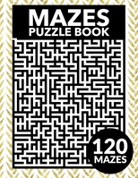 Mazes Puzzle Book 1674208316 Book Cover